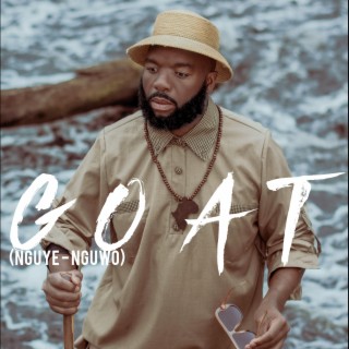 G.O.A.T (Nguye-Nguwo)