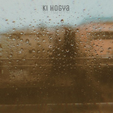 Ki Hogya (Lo-Fi Version) ft. Hiten