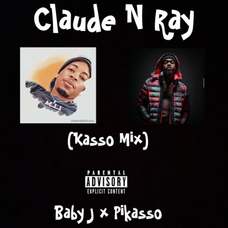 Claude N Ray (Kasso Mix) ft. Pikasso | Boomplay Music