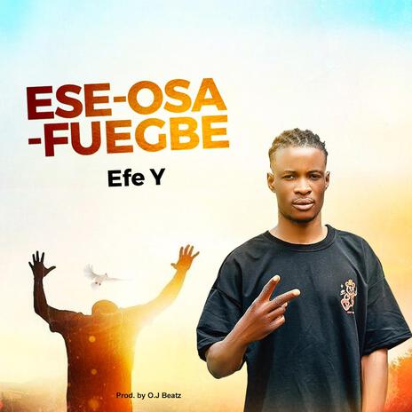 ESE-OSA-FUEGBE | Boomplay Music