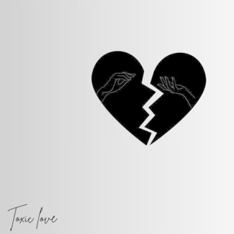 Toxic Love | Boomplay Music