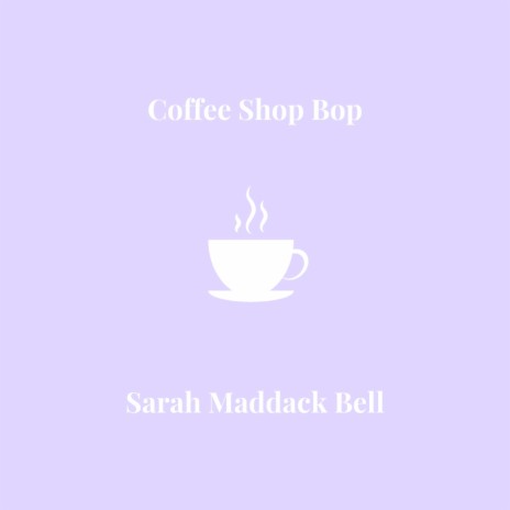 Coffee Shop Bop | Boomplay Music