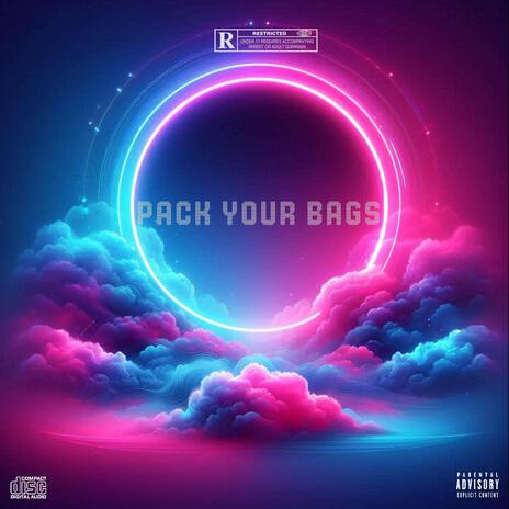 Pack Your Bags | Boomplay Music