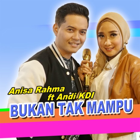 Bukan Tak Mampu (Cover) ft. Andy KDI | Boomplay Music