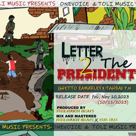 LETTER 2 THE PRESIDENT ft. GHETO ZAMARLEY | Boomplay Music