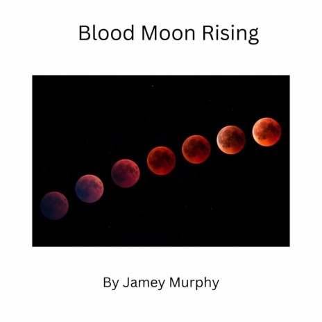 Blood Moon Rising | Boomplay Music