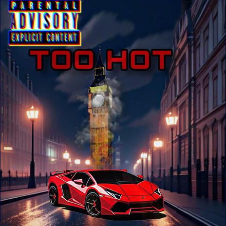 Too Hot ft. GinoGTH | Boomplay Music