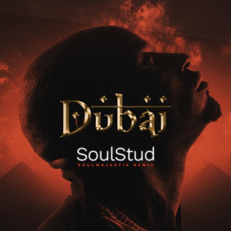 Dubai (Soulmajestik Remix) ft. Phindile TheSoulStud | Boomplay Music