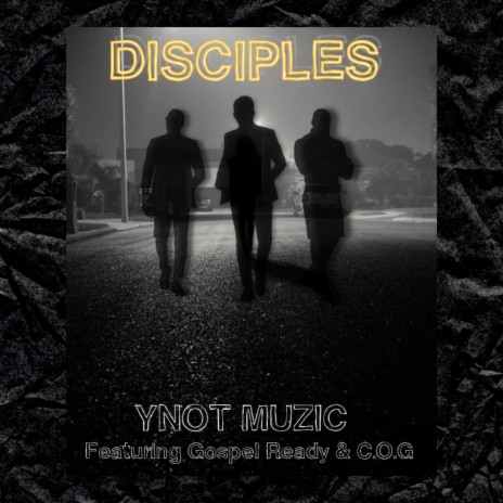 Disciples ft. Gospel Ready & Cog | Boomplay Music