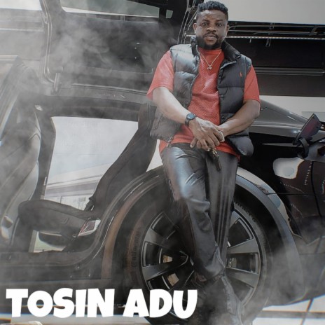 Introducing Tosin Adu | Boomplay Music