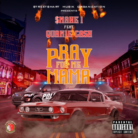 Pray For Me Mama ft. Quanie Cash | Boomplay Music
