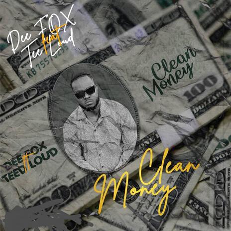 Clean money ft. Teed loud | Boomplay Music