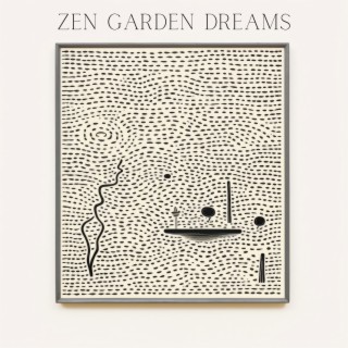 Zen Garden Dreams