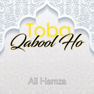 Toba Qabool Ho