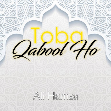 Toba Qabool Ho | Boomplay Music
