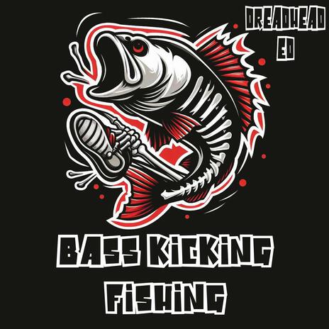 Bass Kicking Fishing | Boomplay Music