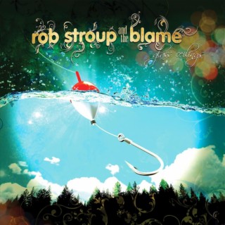 Rob Stroup and the Blame