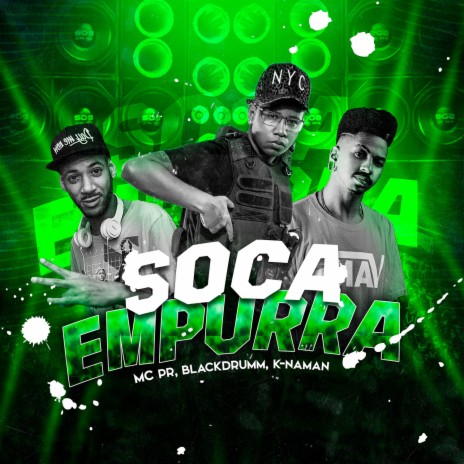 Soca empurra ft. Blackdrumm & K-naman | Boomplay Music