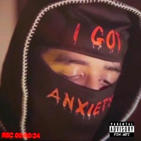 Anxiety | Boomplay Music