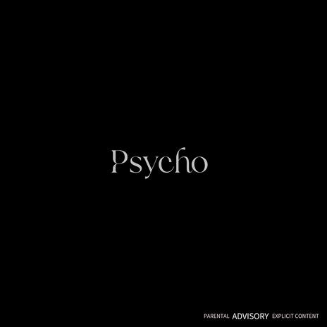 Psycho | Boomplay Music