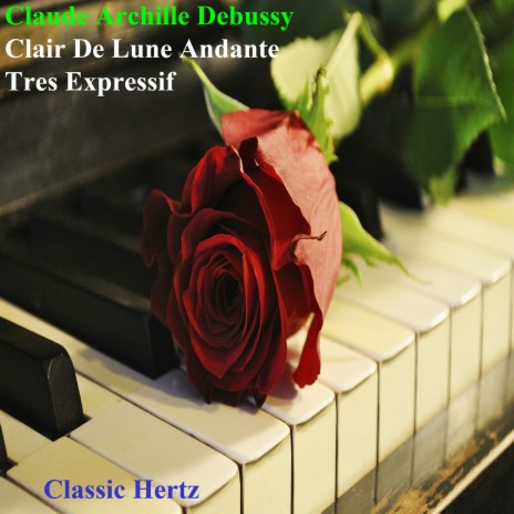 Clair De Lune Andante Tres Expressif | Boomplay Music