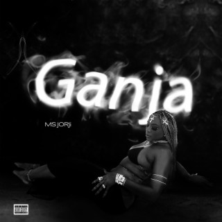 Ganja lyrics | Boomplay Music