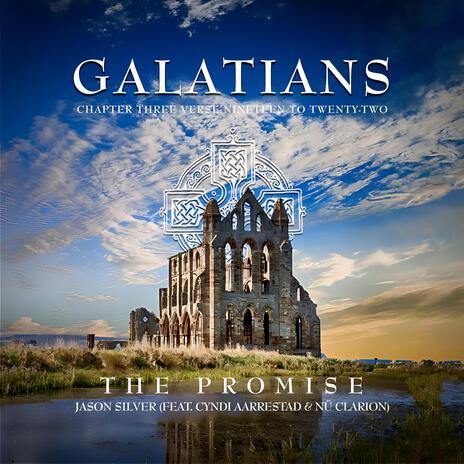 The Promise (Gal. 3:19-22) ft. Cyndi Aarrestad & nü Clarion | Boomplay Music