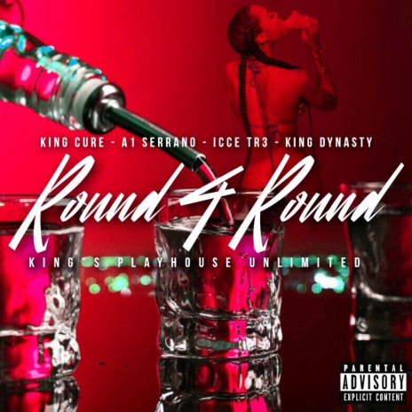 Round 4 Round ft. A-1 Serrano, King Dynasty & Icce Tr3