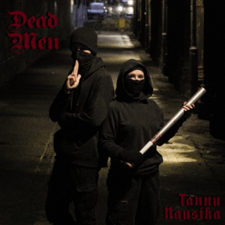 Dead Men ft. nausika | Boomplay Music