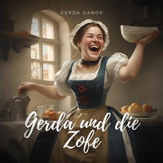 Gerda und die Zofe