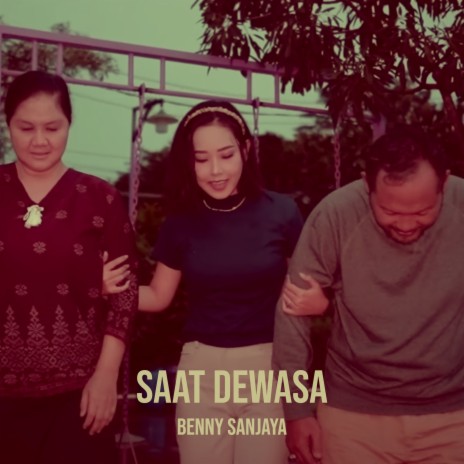 Saat Dewasa | Boomplay Music