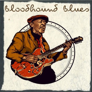 Bloodhound Blues