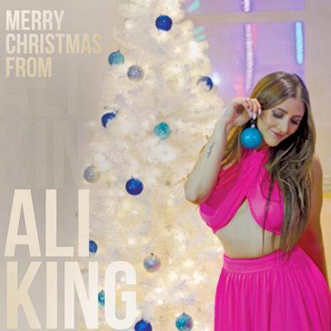 Merry Christmas From Ali King | Boomplay Music