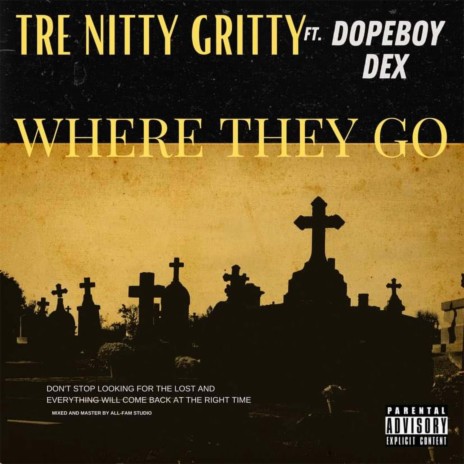 WHERE THEY GO ft. DOPEBOY DEX