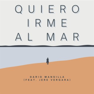 Quiero irme al mar (Video Edit) ft. Jere Vergara lyrics | Boomplay Music