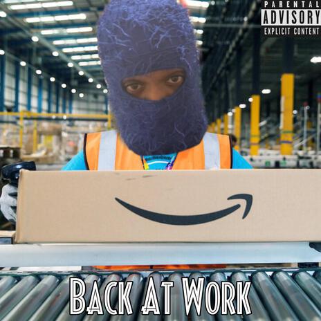 Back At Work | Boomplay Music