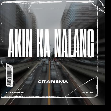 AKIN KA NALANG | Boomplay Music