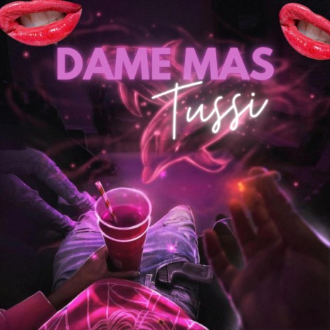 Dame Mas Tussi | Boomplay Music