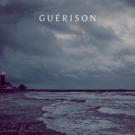 Guérison | Boomplay Music