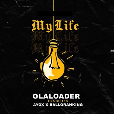 My Life ft. Balloranking & Ayox | Boomplay Music