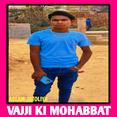 Vajji Ki Mohabbat