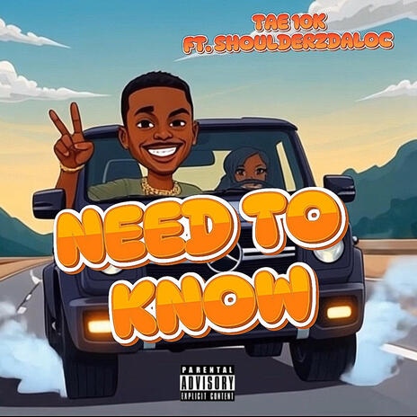 Need To Know ft. Shoulderz Da Loc | Boomplay Music