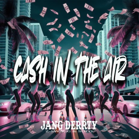 Cash in the Air | Boomplay Music