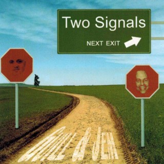 TWO SIGNALS (WITH CAZENAVE)