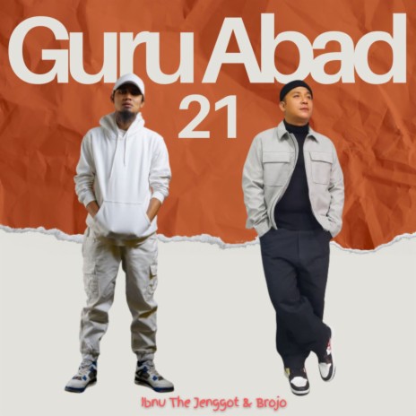 Guru Abad 21 ft. Brojo | Boomplay Music