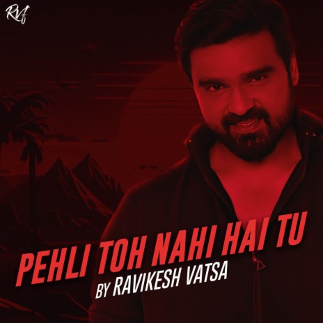 Pehli Toh Nahi Hai Tu | Boomplay Music