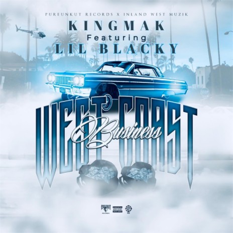 WEST COAST Business ft. LIL BLACKY | Boomplay Music