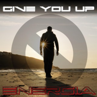 Give You Up (Extended Version) lyrics | Boomplay Music