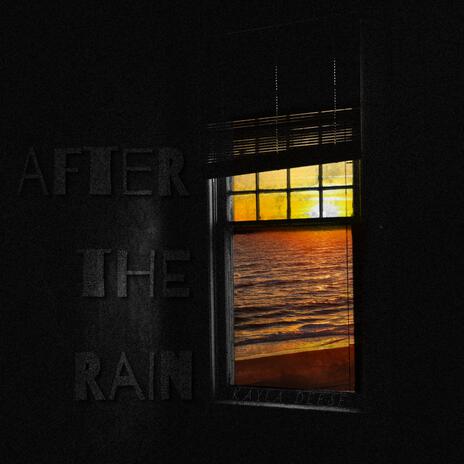 After the Rain | Boomplay Music