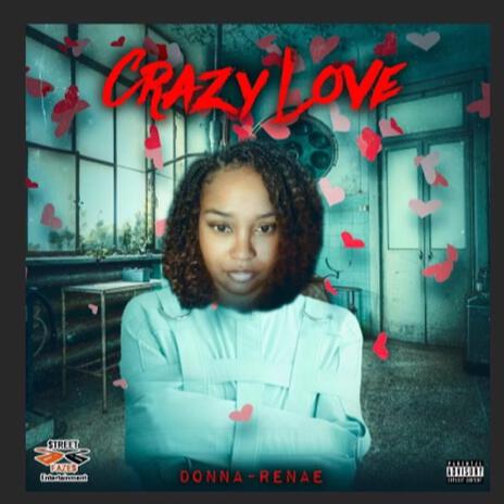 Crazy Love | Boomplay Music